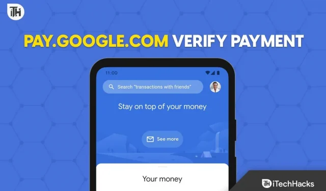 Pay.Google.com Confirm payment | How to check GPay payment method