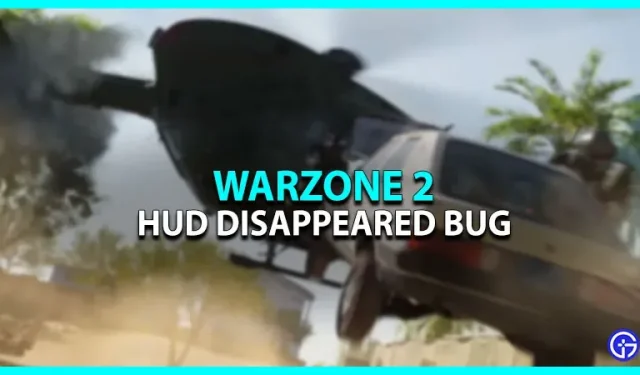 Hud è scomparso in Warzone 2: c’è un modo per risolvere questo problema? (risposto)