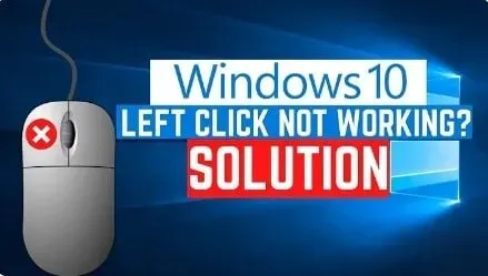 9 исправлений: щелчок левой кнопкой мыши не работает в Windows 10