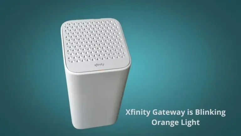 Xfinity Gateway Flashing Orange Light – 12 Fixes