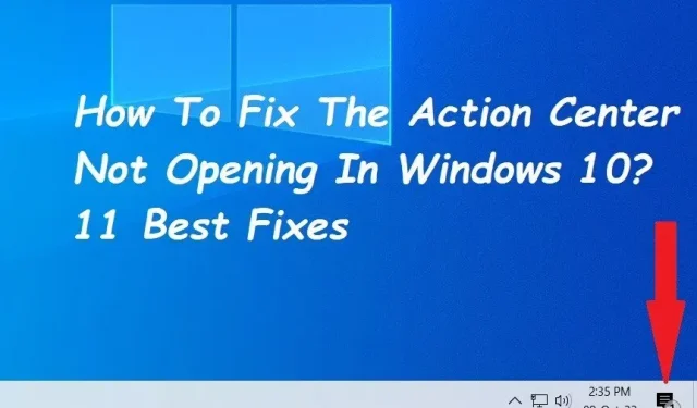 11 poprawek: Centrum akcji nie otwiera się w systemie Windows 10