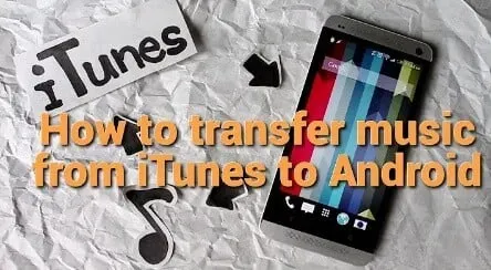 Synchronizujte svou hudební knihovnu iTunes se systémem Android: 5 snadných způsobů