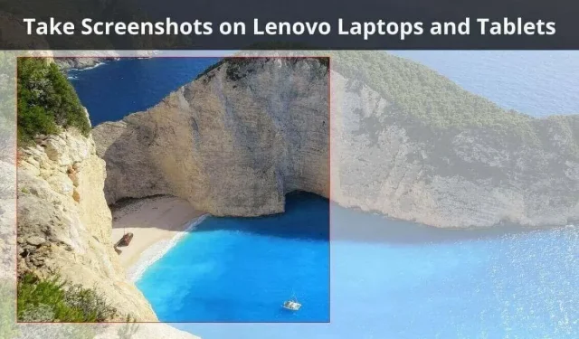 9 meilleures façons de prendre une capture d’écran sur les ordinateurs portables Lenovo