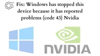 13 Fixes: NVIDIA Code 43 (Windows has stopped this device because it reported problems)