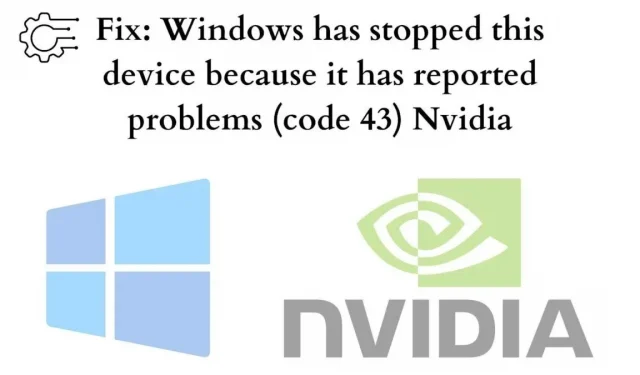 13 correcciones: NVIDIA Code 43 (Windows detuvo este dispositivo porque informó problemas)