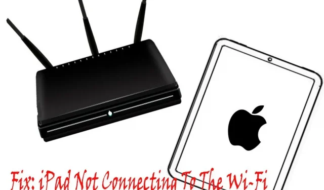 iPad가 WiFi에 연결되지 않음: 8가지 수정 사항