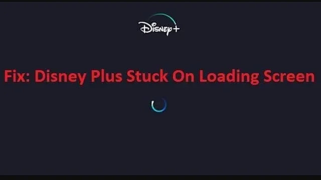 로딩 화면에서 멈춘 Disney Plus에 대한 8가지 수정 사항