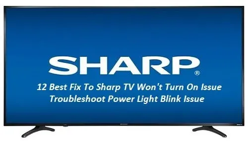 Sharp TV ei käynnisty: 12 parasta ratkaisua