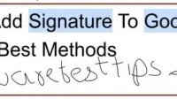 Comment ajouter une signature à un Google Doc ? 4 meilleures méthodes