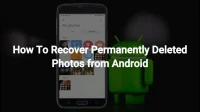 How to Recover Permanently Deleted Photos from Android Gallery: 7 Best Ways