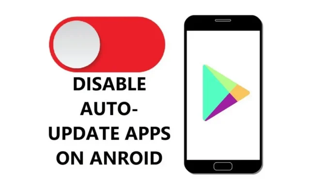 How to Stop Automatic Updates on an Android Phone