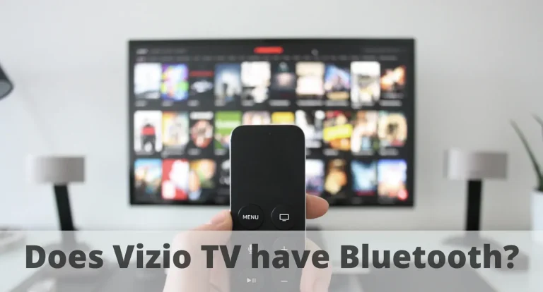 Do Vizio TVs have Bluetooth? 2 best ways to connect