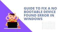 3 Fixes: No Boot Devices Found Error in Windows