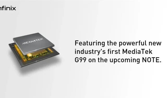 Infinix Note 12 시리즈는 MediaTek Helio G99 SoC와 함께 배송됩니다.