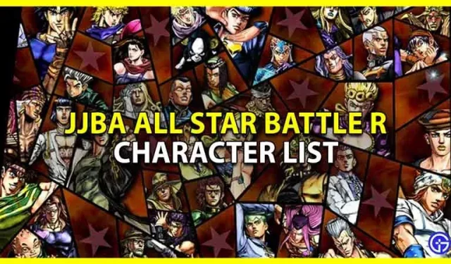 JoJo’s Bizarre Adventure: All Star Battle R Vollständige Charakterliste