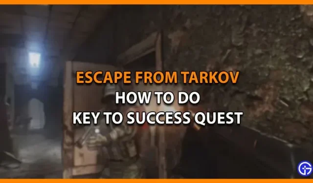 Cómo completar la misión Clave del éxito en Escape From Tarkov