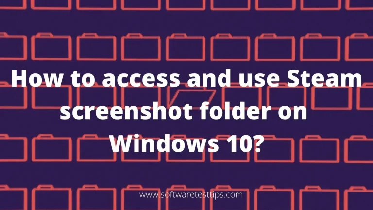 How to Access and Use the Steam Screenshots Folder in Windows 10?