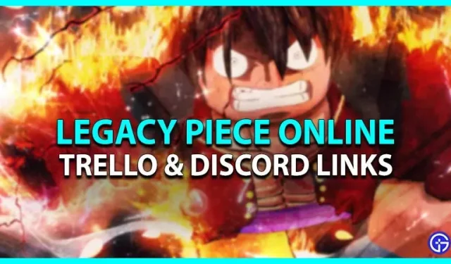 Legacy Piece Online Trello Link und Discord Server