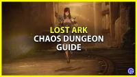 Lost Ark Chaos Dungeon: How to Complete It (Daily Farming Guide)