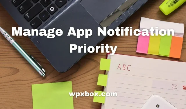 How to manage app notification priority from Windows Action Center