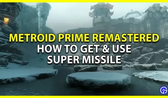 Cómo obtener y usar el supermisil en Metroid Prime Remastered