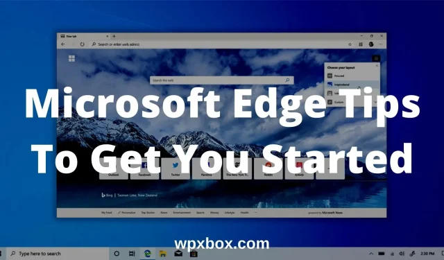 Microsoft Edge -vinkkejä aloittamiseen (aloitusopas)