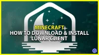 Minecraft: hoe de maanclient te downloaden en te installeren