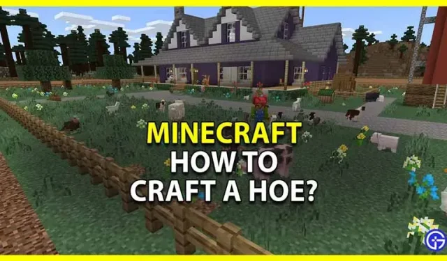 Comment faire une houe dans minecraft