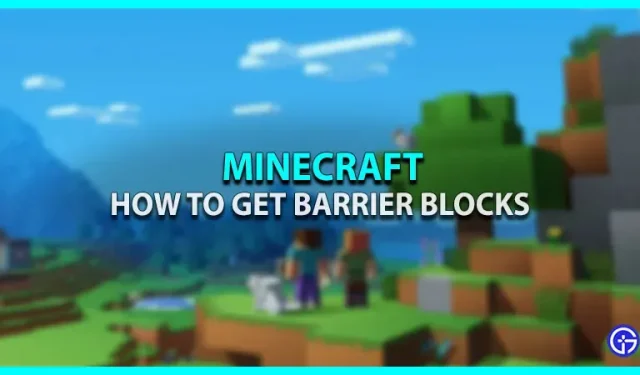 Comment obtenir des blocs de barrière dans Minecraft