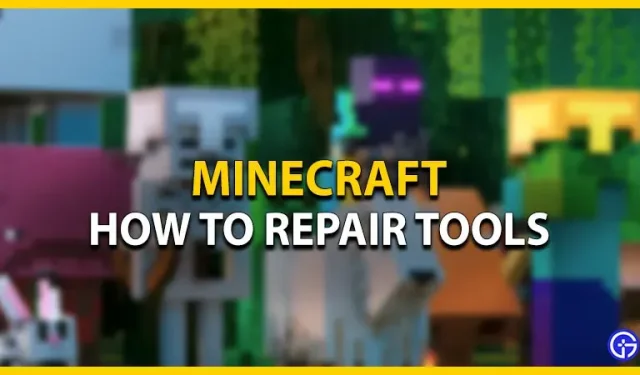 Minecraft: cómo reparar herramientas