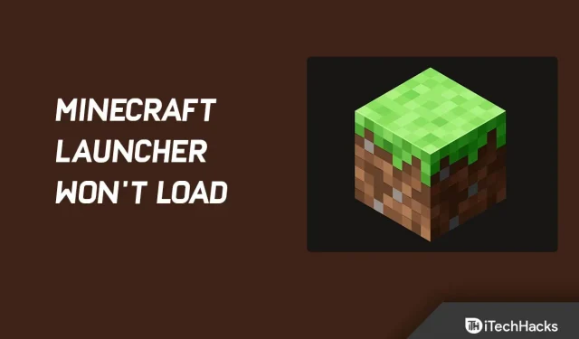 Comment réparer Minecraft Launcher ne se charge pas