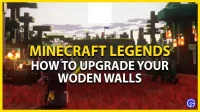 Minecraft Legends: how to upgrade walls