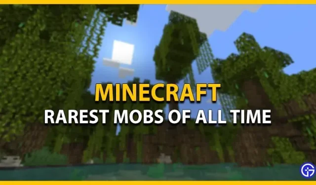 Kõigi aegade haruldasemad Minecrafti mobid