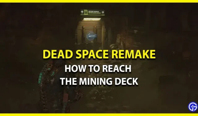 Comment trouver un deck de minage dans Dead Space Remake