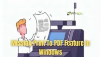 Windows에서 누락된 PDF로 인쇄 기능을 수정하는 방법은 무엇입니까?
