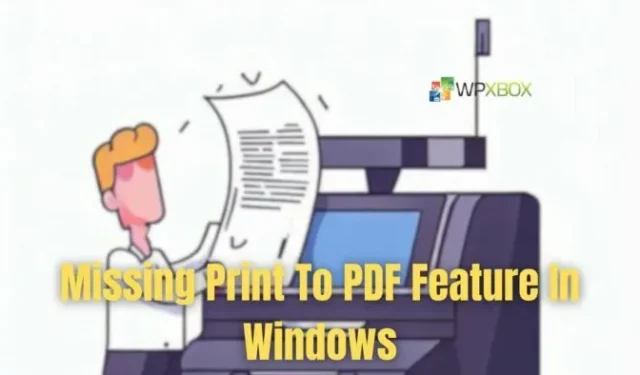 How to fix missing Print to PDF feature in Windows?