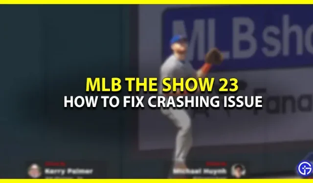 Problème de crash MLB The Show 23 (correctif)