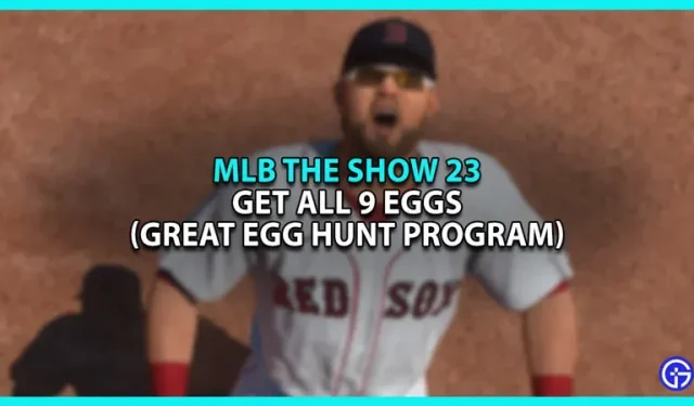 Kā iegūt olas MLB The Show 23 (Lielā olu medību programma)