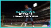 5 rozwiązań dla MLB The Show 23 Problemy z łącznością