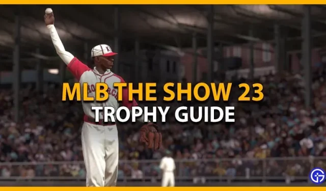 Przewodnik po trofeach MLB The Show 23: Droga do platyny