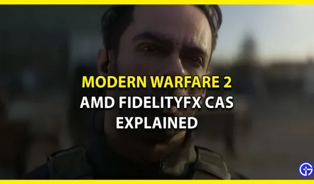 Modern Warfare 2: Vad är AMD FidelityFX CAS i MW2? (svarade)