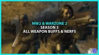 Warzone 2 および Modern Warfare 2 シーズン 3 のすべての武器のバフと弱体化
