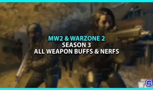 Kaikki aseharrastajat ja nerfit Warzone 2:ssa ja Modern Warfare 2:ssa kaudella 3