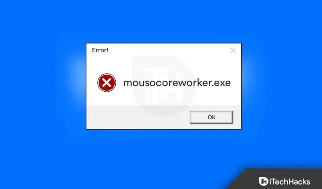 ¿Qué es el proceso de trabajo principal de MoUSO (mousocoreworker.exe)? ¿Es seguro eliminar