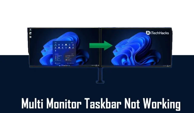 Arreglar la barra de tareas de varios monitores de Windows 11 que no funciona correctamente