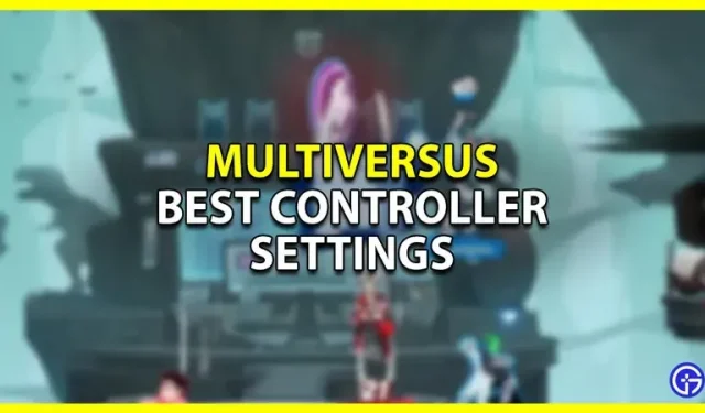 MultiVersus: 최고의 컨트롤러 설정