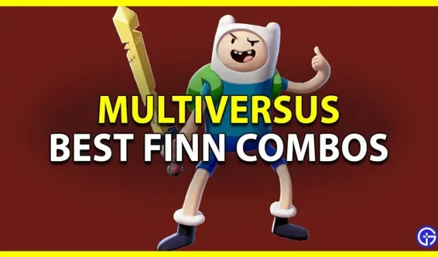 MultiVersus: Finn’s Best Combinations List