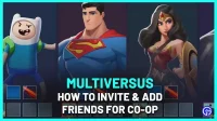 MultiVersus: cómo invitar y agregar amigos (jugar localmente, multijugador en línea)