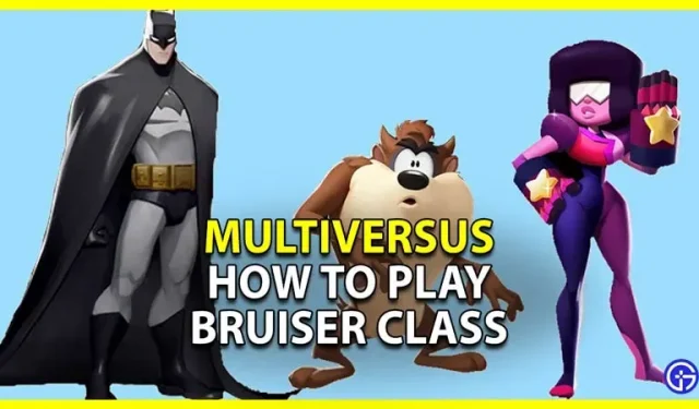 MultiVersus: kuidas mängida Bruiseri klassi (näpunäited ja nipid)