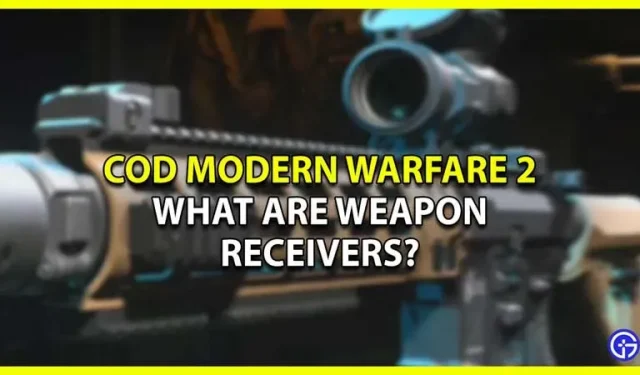 Was sind Waffenempfänger von Call of Duty Modern Warfare 2 und wie verwendet man sie?